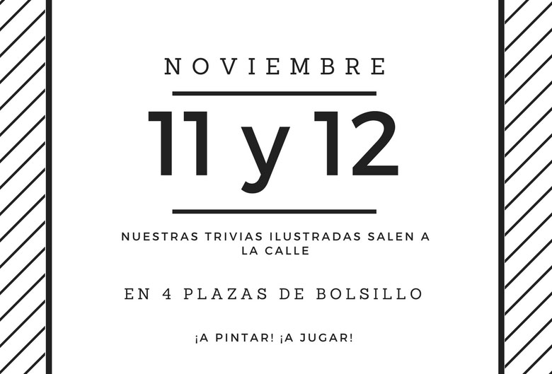 Nuestras Trivias Ilustradas salen a la calle: Te esperamos este fin de semana en cuatro Plazas de Bolsillo